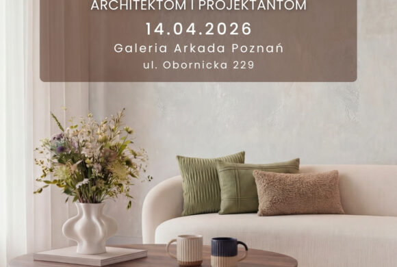 Wiosenne spotkanie dla Architektów i Projektantów!